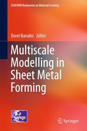 Immagine del venditore per Multiscale Modelling in Sheet Metal Forming venduto da GreatBookPrices