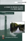 Imagen del vendedor de La ciudad de Miranda de Ebro y el medio ambiente a la venta por AG Library