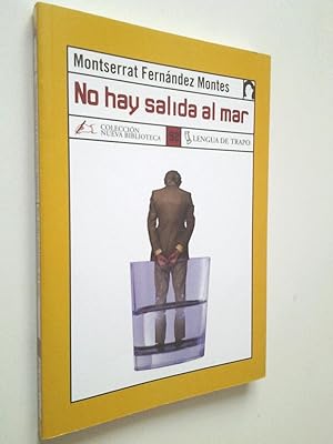 Imagen del vendedor de No hay salida al mar (Primera edicin) a la venta por MAUTALOS LIBRERA