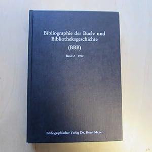 Bild des Verkufers fr Bibliographie der Buch- und Bibliotheksgeschichte (BBB) - Band 2, 1982 zum Verkauf von Bookstore-Online