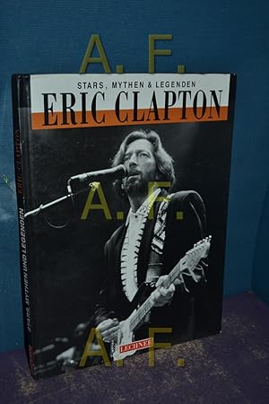 Imagen del vendedor de Stars, Mythen & Legenden, Eric Clapton, a la venta por Antiquarische Fundgrube e.U.