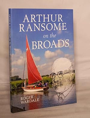 Seller image for Arthur Ransome on the Broads for sale by Kerr & Sons Booksellers ABA