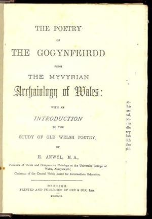 The Poetry of the Gogynfeirdd from the Myvyrian Archaiology of Wales with an Introduction to the ...