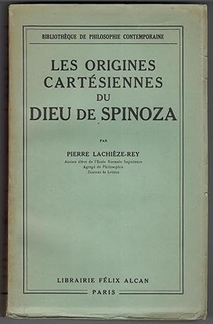 Les Origines cartésiennes du Dieu de Spinoza.