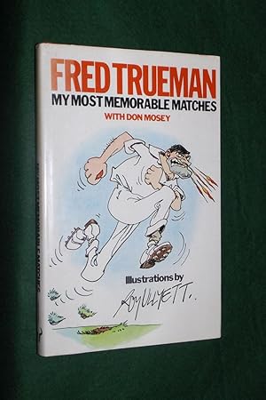 Seller image for MY MOST MEMORABLE MATCHES for sale by Portman Rare Books