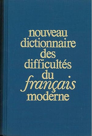 Nouveau dictionnaire des difficultés du français moderne