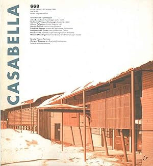 Casabella Rivista internazionale di architettura; International Architectural Review, Giugno 1999...