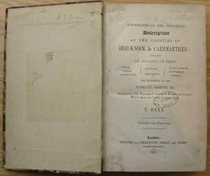 Seller image for A Topographical and Historical Description of the Counties of Brecknock & Caermarthen; for sale by Madoc Books (ABA-ILAB)