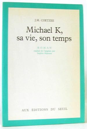 Seller image for Michael K - Sa vie son temps for sale by crealivres