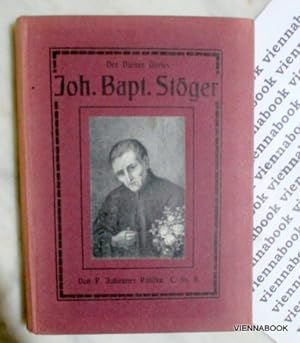 Der ehrwürdige Diener Gottes Johannes Baptist Stöger. Laienbruder der Redemptoristen-Kongregation...