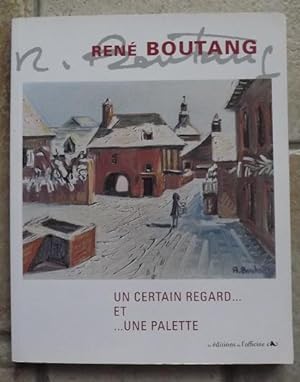 René Boutang : Un certain regard et une palette
