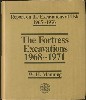 Report on the Excavations at Usk 1965-1976 + The Fortress Excavations 1968-1971