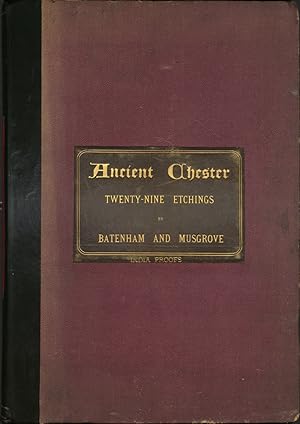 Ancient Chester: a Series of Illustrations on the Streets of this Old City.