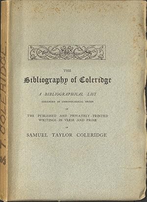 Immagine del venditore per The Bibliography of Coleridge. of the Published and Privately-Printed Writings in Verse and Prose. venduto da Madoc Books (ABA-ILAB)