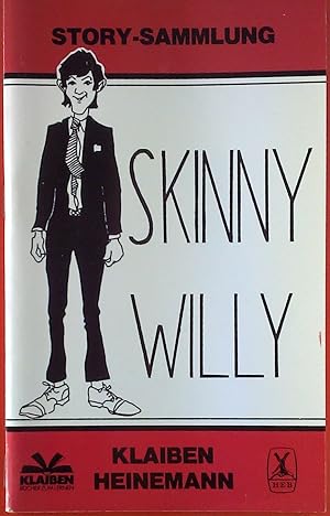 Image du vendeur pour Skinny Willy. Story-Sammlung Klaiben-Heinemann. mis en vente par biblion2