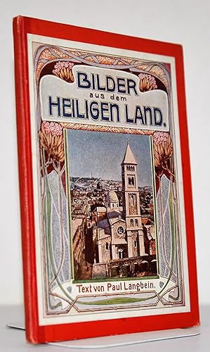 Bilder aus dem Heiligen Land [Middle East -- Palestine]