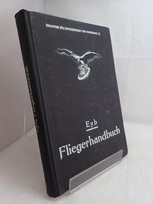 Fliegerhandbuch: Ein Leitfaden der Gesamten Flugtechnik