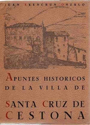 Imagen del vendedor de Apuntes Histricos de la Villa de Santa Cruz de Cestona . a la venta por Librera Astarloa