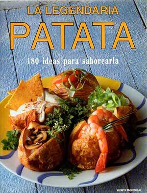 Bild des Verkufers fr La legendaria patata. 180 ideas para saborearla. . zum Verkauf von Librera Astarloa