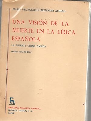 Seller image for Una visin de la muerte en la lrica espaola. La muerte como amada. Premio Rivadeneira. for sale by Librera Astarloa