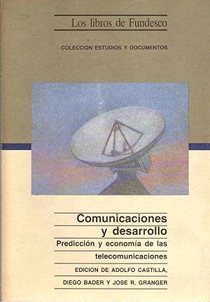 Imagen del vendedor de Comunicaciones y desarrollo. Prediccin y economa de las telecomunicaciones. a la venta por Librera Astarloa