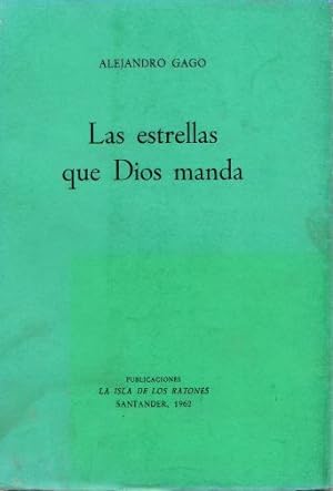 Bild des Verkufers fr Las estrellas que Dios manda . zum Verkauf von Librera Astarloa