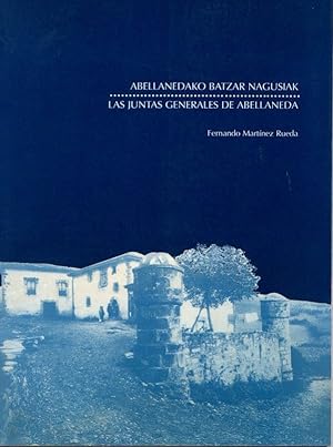 Imagen del vendedor de Abellanedako batzar nagusiak. Las juntas generales de Abellaneda. a la venta por Librera Astarloa