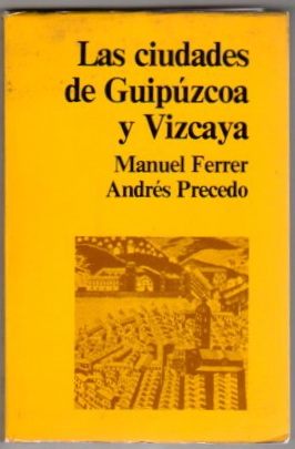 Imagen del vendedor de El Sistema Urbano Vasco. Las Ciudades de Guipzcoa y Vizcaya . a la venta por Librera Astarloa