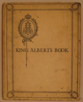 Bild des Verkufers fr King Albert's book a tribute to the Belgian King and people from representative men and women throughout the world. zum Verkauf von Librera Astarloa