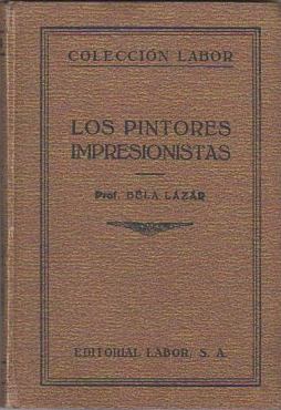 Seller image for Los pintores impresionistas Con 32 grabados y 12 lminas. for sale by Librera Astarloa