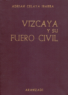 Imagen del vendedor de Vizcaya y su Fuero Civil I-Conflictos de leyes civiles en Vizcaya. II-Jurisprudencia foral vizcaina. a la venta por Librera Astarloa