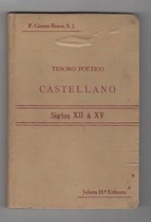 Imagen del vendedor de Tesoro Potico Castellano de los siglos XII  XV Ordenado para uso de la juventud por. con diez facsmiles. a la venta por Librera Astarloa