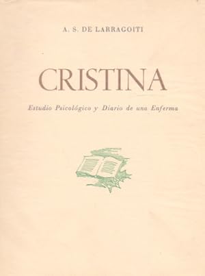 Imagen del vendedor de Cristina. Estudio Psicolgico y Diario de una Enferma. a la venta por Librera Astarloa