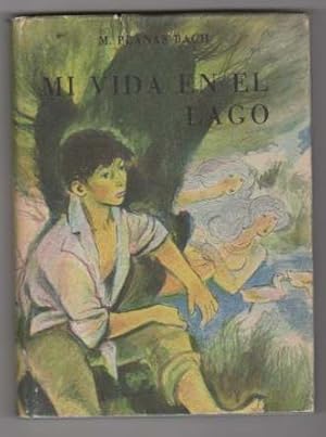 Seller image for Mi vida en el lago . for sale by Librera Astarloa