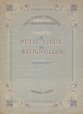 Seller image for Gaboriau Le Petit Vieux des Batignolles Un Chapitre des Mmoires D'un Agent de la Suret. for sale by Librera Astarloa