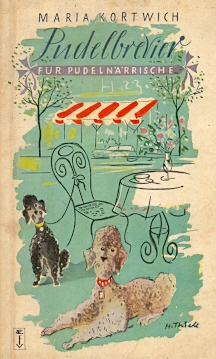 Bild des Verkufers fr Pudelbrevier fr Pudelnrrische Illustrationen von Herbert Thiele. zum Verkauf von Librera Astarloa