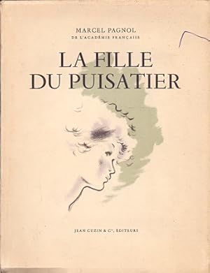 Image du vendeur pour La Fille du Puisatier . mis en vente par Librera Astarloa