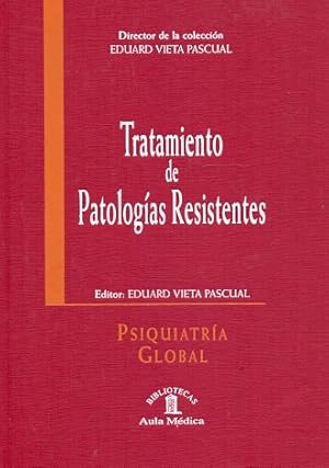 Image du vendeur pour Tratamiento de Patologas Resistentes Ponencias del Simposio Internacional: II Tratamiento de las Psicosis. Barcelona. 2005. mis en vente par Librera Astarloa