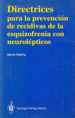 Bild des Verkufers fr Directrices para la Prevencin de Recidivas de la Esquizofrenia con Neurolpticos Actas de una conferencia de consenso celebrada el 19-20 de Abril de 1989 en Brujas, Blgica. zum Verkauf von Librera Astarloa