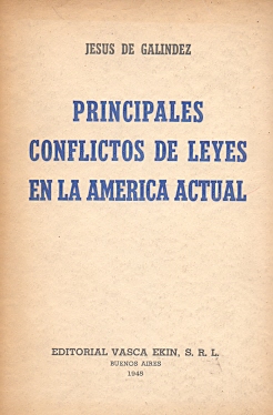 Bild des Verkufers fr Principales conflictos de leyes en la Amrica actual . zum Verkauf von Librera Astarloa
