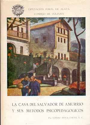 Imagen del vendedor de La Casa del Salvador de Amurrio y sus mtodos psicopedaggicos . a la venta por Librera Astarloa