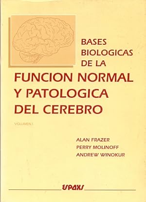 Seller image for Bases biolgicas de la funcin normal y patolgica del cerebro . for sale by Librera Astarloa