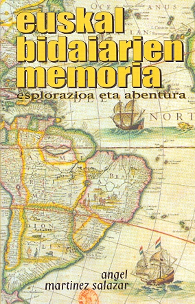 Imagen del vendedor de Euskal Bidaiarien Memoria Esplorazio eta Abentura . a la venta por Librera Astarloa