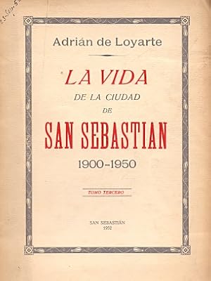 Bild des Verkufers fr La Vida de la Ciudad de San Sebastin 1900-1950. zum Verkauf von Librera Astarloa