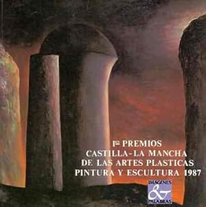 Bild des Verkufers fr 1 Premios Castilla - La Mancha de las Artes Plsticas Pintura y Escultura 1987 . zum Verkauf von Librera Astarloa