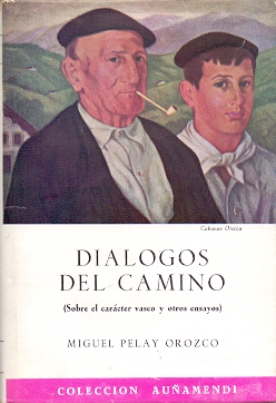 Bild des Verkufers fr Dilogos del camino (Sobre el carcter vasco y otros ensayos). zum Verkauf von Librera Astarloa