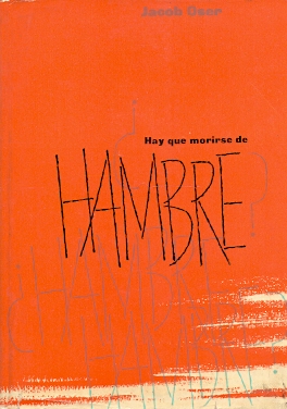 Seller image for Hay que morirse de hambre? . for sale by Librera Astarloa