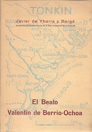 Bild des Verkufers fr El Beato Valentn de Berrio-Ochoa Obispo de Centuria y mrtir de la fe de Cristo. zum Verkauf von Librera Astarloa