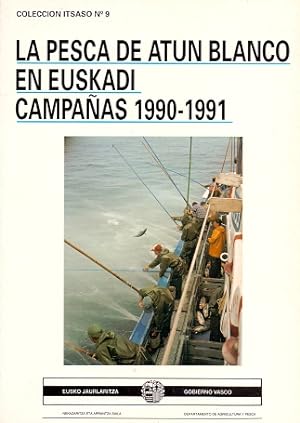 Imagen del vendedor de La Pesca de Atún Blanco en Euskadi, campañas 1990-1991 . a la venta por Librería Astarloa