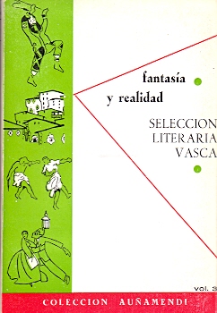 Bild des Verkufers fr Fantasa y realidad. Antologa literaria vasca. zum Verkauf von Librera Astarloa